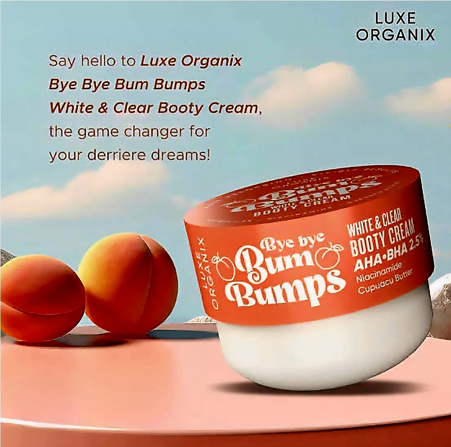 Luxe Organix BYE BYE BUM BUMPS White & Clear BOOTY CREAM 285g (ORANGE)