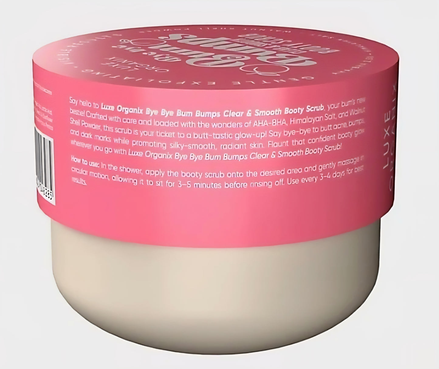 Luxe Organix BYE BYE BUM BUMPS Clear & Smooth BOOTY SCRUB 285g (PINK)