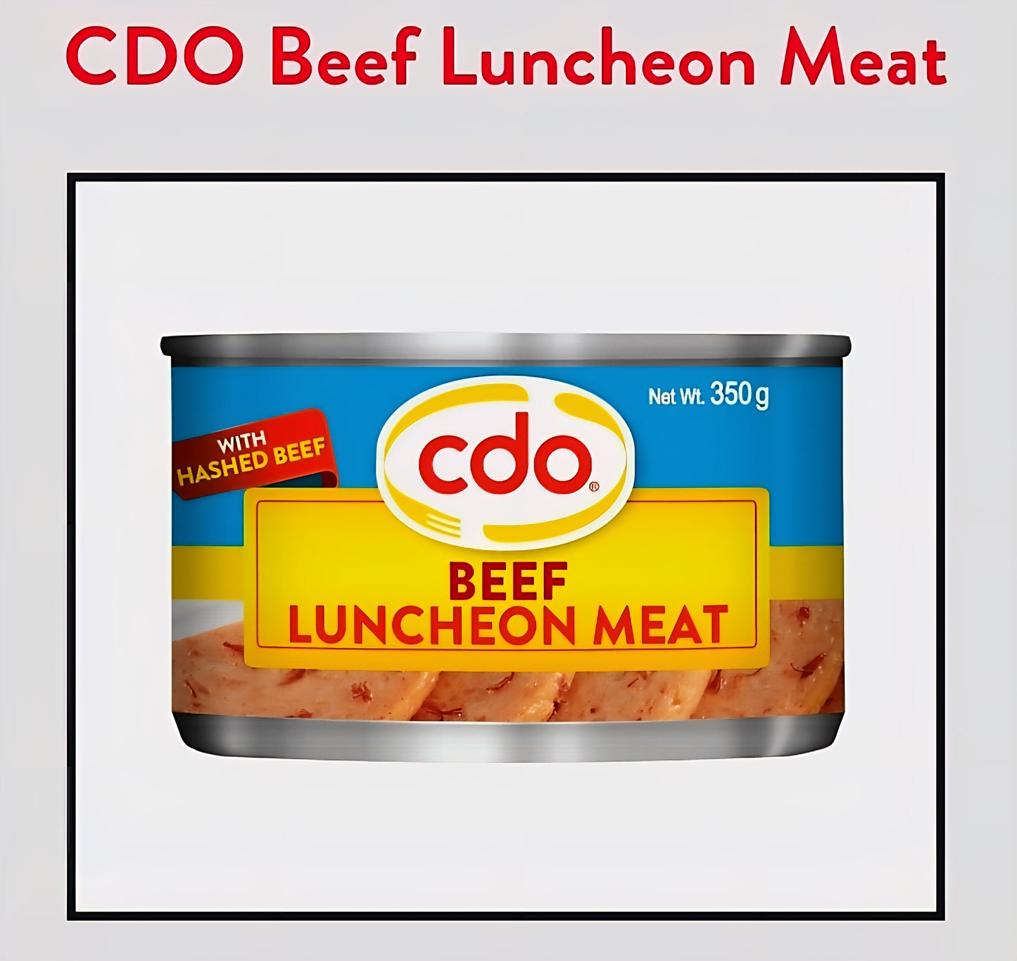 CDO Beef Luncheon Meat 350g FLAT TIN