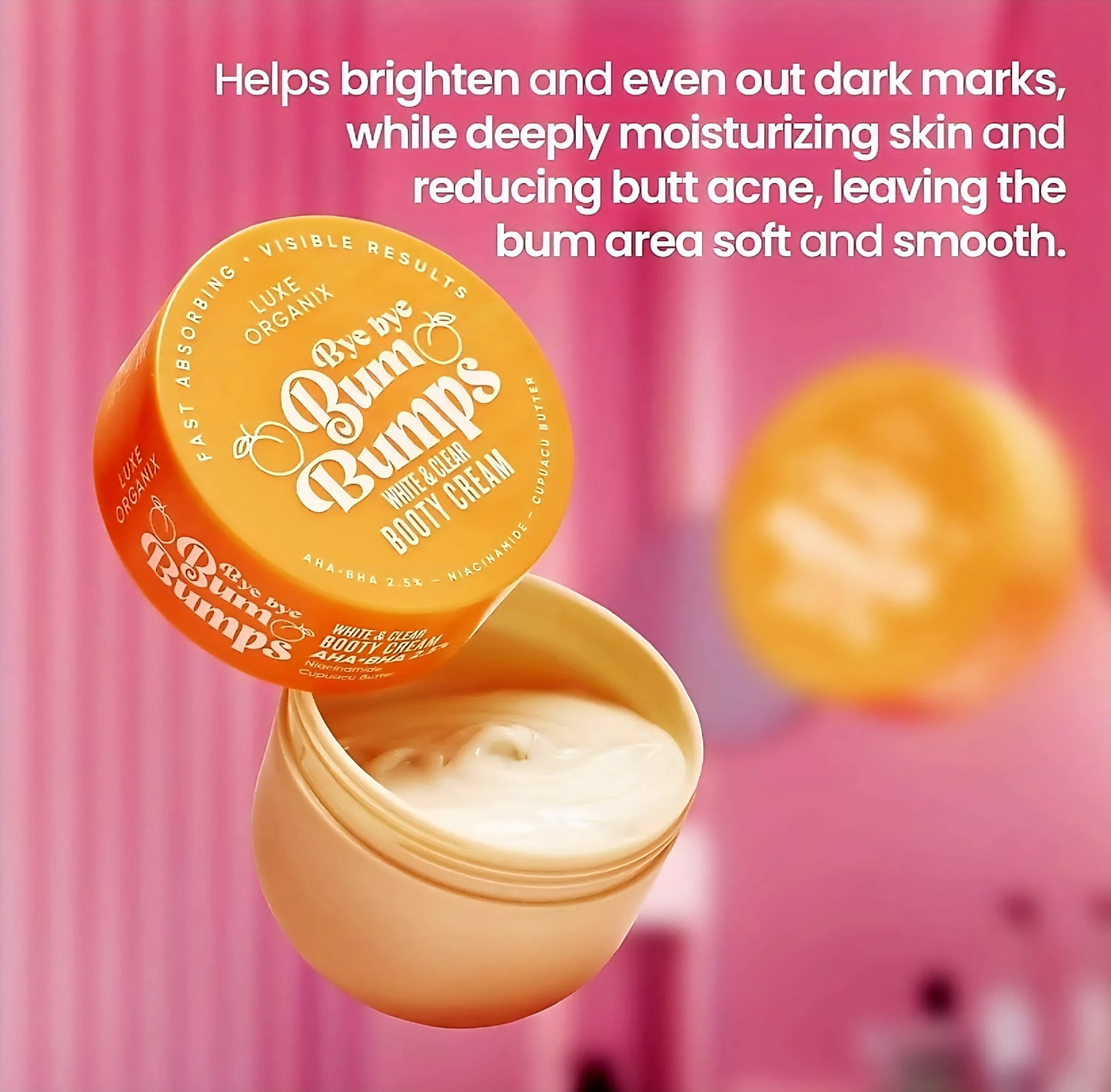 Luxe Organix BYE BYE BUM BUMPS White & Clear BOOTY CREAM 285g (ORANGE)